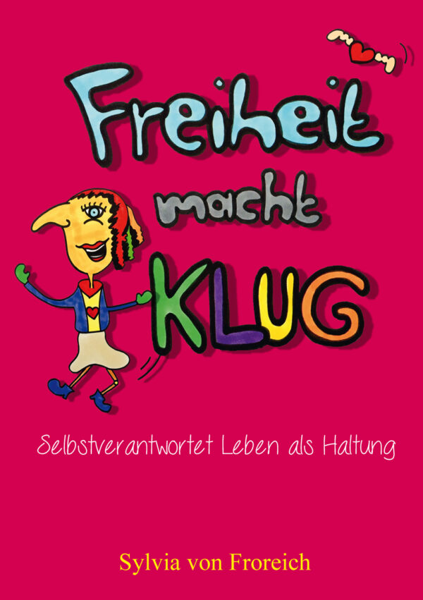 Freiheit macht klug