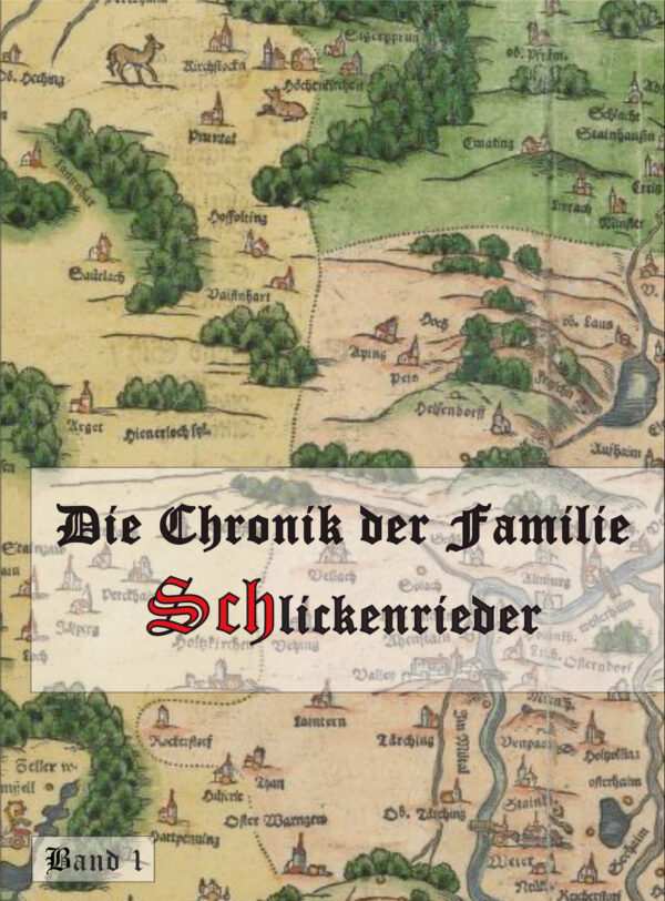 Die Chronik der Familie Schlickenrieder