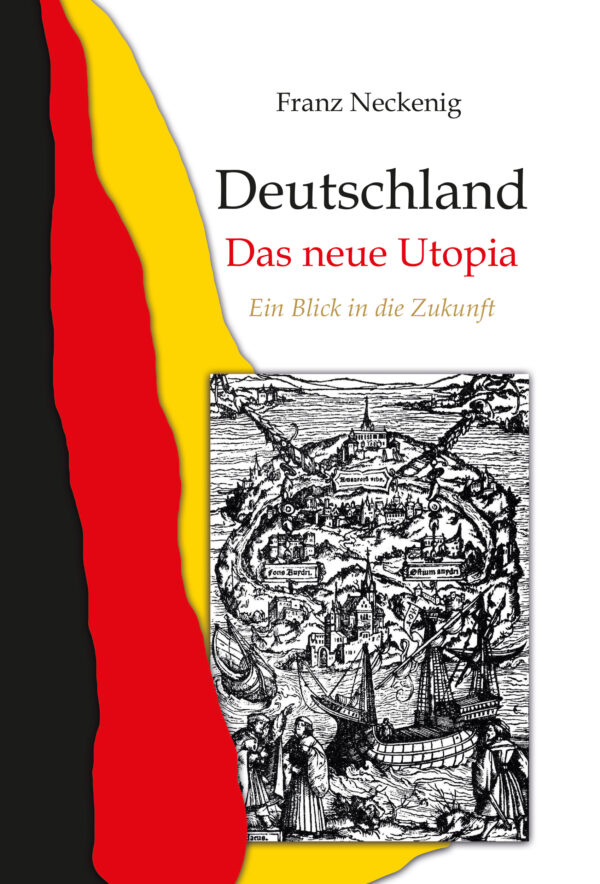 Deutschland - Das neue Utopia
