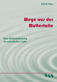 Wege aus der Mutterfalle